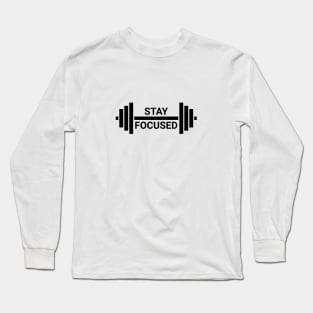 Stay Focused with barbell Long Sleeve T-Shirt